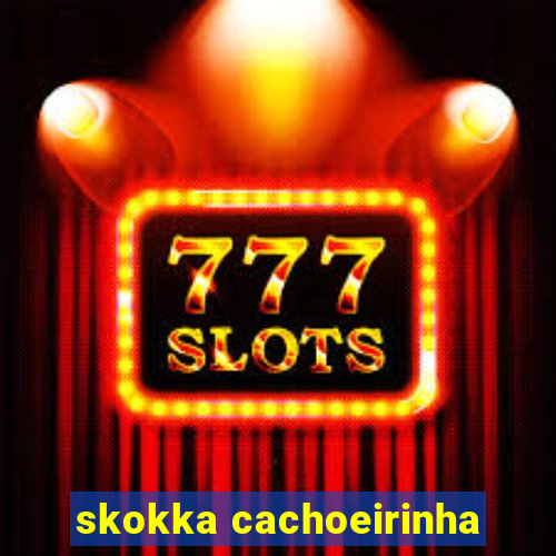 skokka cachoeirinha